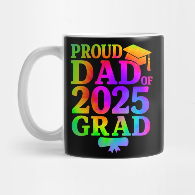 Proud-Dad-of-2025-Grad–Graduation-Gift-for-Father–Colorful-Class-of-2025-Senior by ArtistTee ⭐⭐⭐⭐⭐